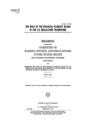 Read The Role of the Financial Stability Board in the U.S. Regulatory Framework - U.S. Congress | ePub