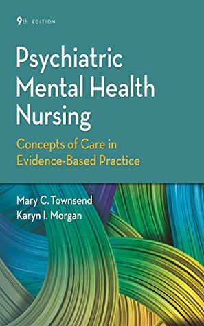 Download Psychiatric Mental Health Nursing Concepts of Care in Evidence-Based Practice - Mary C. Townsend | ePub
