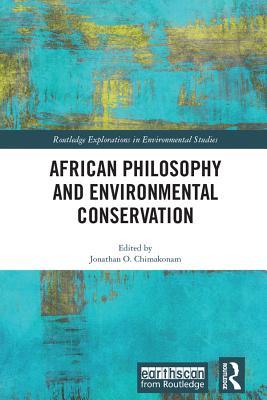 Download African Philosophy and Environmental Conservation - Jonathan O Chimakonam file in ePub