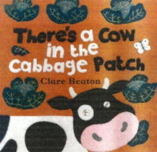 Read There's a Cow in the Cabbage Patch (A Barefoot Board Book) - Stella Blackstone | ePub