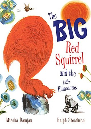 Read The Big Red Squirrel and the Little Rhinoceros - Mischa Damjan | PDF