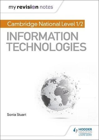 Read Online My Revision Notes: Cambridge National Level 1/2 Certificate in Information Technologies - Sonia Stuart file in PDF