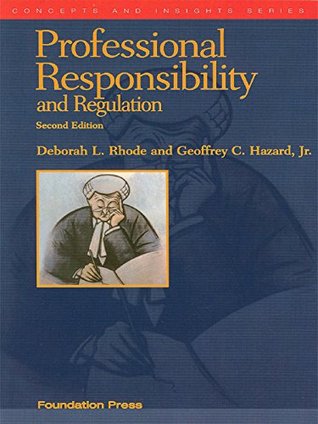 Download Professional Responsibility and Regulation, 2d (Concepts and Insights Series) - Deborah Rhode file in PDF