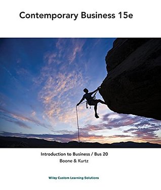 Download Contemporary Business 15e Introduction to Business / Bus 20 Boone & Kurtz Wiley Custom Learning Solutions ISBN 9781118786932 ISBN-13 9781118291986 - Boone and Kurtz | ePub