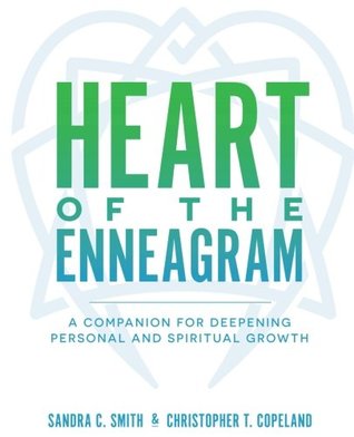 Read Heart of the Enneagram: A Companion for Deepening Personal and Spiritual Growth - Sandra C Smith | ePub