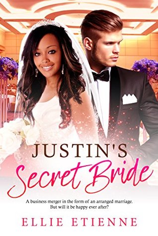 Read Justin's Secret Bride: BWWM Romance (BWWM Secrets Book 1) - Ellie Etienne file in ePub