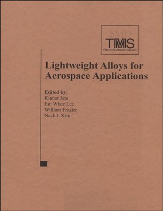 Read Lightweight Alloys for Aerospace Applications - Kumar Jata file in PDF