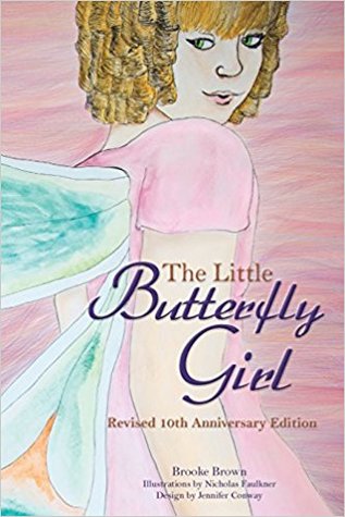 Download The Little Butterfly Girl: Revised Tenth Anniversary Edition - Brooke Brown | ePub
