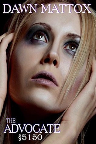 Download 5150: A Sunny McLane Suspense Thriller (The Advocate Book 3) - Dawn Mattox | PDF