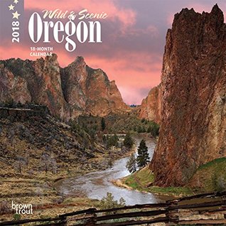 Download NOT A BOOK: Oregon, Wild & Scenic 2018 7 x 7 Inch Monthly Mini Wall Calendar, USA United States of America Pacific West State Nature (Multilingual Edition) -  file in PDF