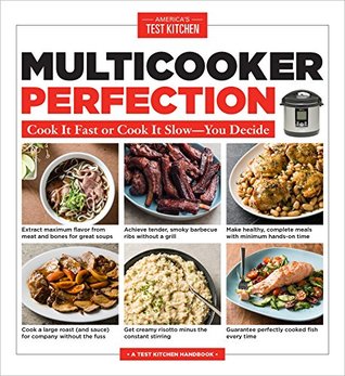 Full Download Multicooker Perfection: Cook It Fast or Cook It Slow-You Decide - America's Test Kitchen file in PDF