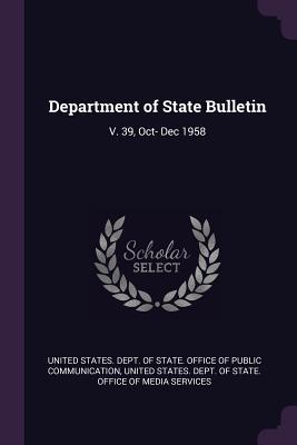 Read Department of State Bulletin: V. 39, Oct- Dec 1958 - United States Dept of State Office of | PDF