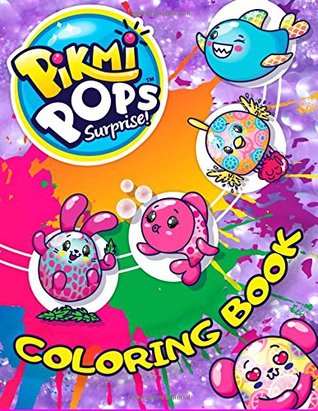 Full Download Pikmi Pops Surprise! Coloring Book: Exclusive Illustration for Kids - Lola Slaim | PDF