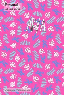 Read Personal Dot Grid Journal: Dot Grid Journal Notebook Diary, Personal Leaves Pattern on Pink - Personal Journal for Arya Cover, 6x9, 130 Pages -  | PDF