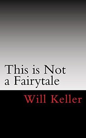 Full Download This is not a Fairytale: A Novel Telling the Journey of a Jewish Family During the Holocaust - Will Keller | ePub
