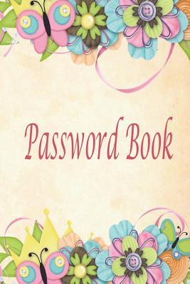 Download Password Book: Password Book with Alphabet Tab 6x9 - 110 Pages Include 5 Page of the Blank Page, You Can Quickly and Convenience Write in and Find Usernames and Passwords and Online Organizer and Your Important Internet Passwords in One Place. - Rebecca Jones | PDF