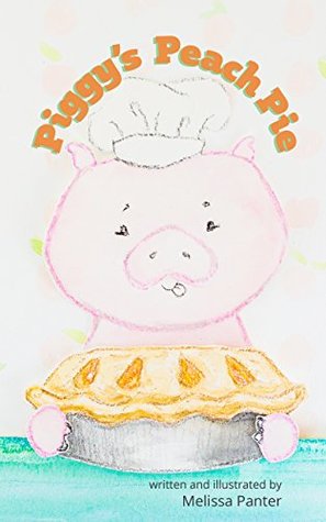 Download Piggy's Peach Pie: A Debt-Free Children's Book - Melissa Panter | ePub