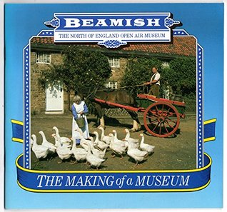 Download Beamish: The North of England Open Air Museum : the making of a museum - Rosemary E Allan file in ePub