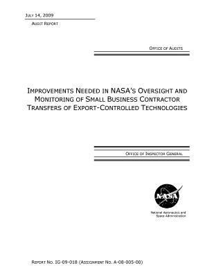 Download Improvements Needed in Nasa's Oversight and Monitoring of Small Business Contractor Transfers of Export-Controlled Technologies . - Office of the Investigator General | ePub