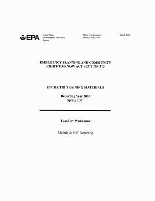 Read Emergency Planning and Community Right-To-Know ACT Section 313: Epcra/Tri Training Materials: Two-Day Workshop - U.S. Environmental Protection Agency | PDF