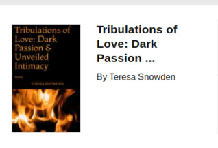 Read Tribulations of Love: Dark Passion & Unveiled Intimacy - Teresa Snowden | ePub