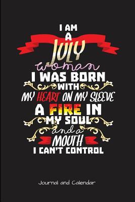 Download I Am a July Woman: Blank Lined Journal with Calendar for Women Who Are July Celebrants -  | ePub