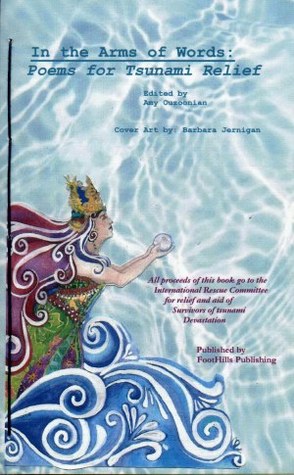 Download In the Arms of Words: Poems for Disaster Relief - Amy Ouzoonian file in PDF