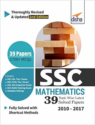 Read SSC Mathematics Topic-wise LATEST 39 Solved Papers (2010-2017) - 2nd Edition - Disha Experts file in PDF
