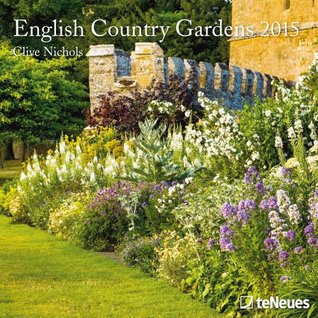 Read Online 2015 English Country Gardens Mini Wall Calendar - Clive Nichols | ePub