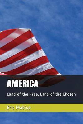 Full Download America: Land of the Free, Land of the Chosen - Eric Mabius | ePub