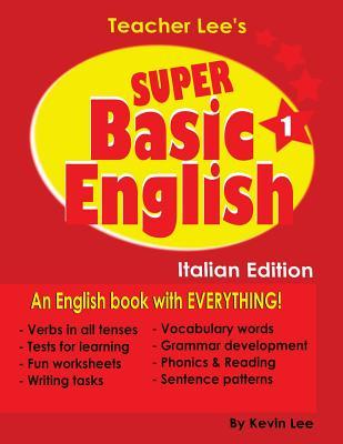 Full Download Teacher Lee's Super Basic English 1 - Italian Edition - Kevin Lee | ePub
