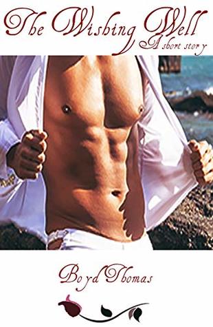 Full Download The Wishing Well: A Short Story (Tales of Arivar) - Boyd Thomas file in ePub