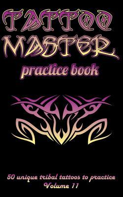 Download Tattoo Master Practice Book - 50 Unique Tribal Tattoos to Practice (5x8 Volume 11) - Till Hunter | ePub