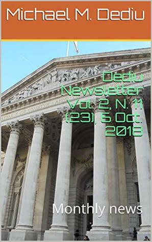 Read Dediu Newsletter Vol. 2, N. 11 (23), 6 Oct. 2018: Monthly news - Michael M. Dediu file in PDF