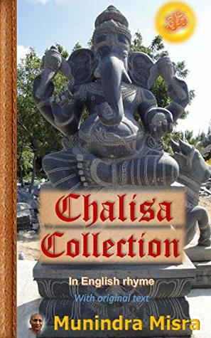 Read Chalisa Collection : In English rhyme with original text - Munindra Misra file in PDF