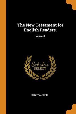 Read Online The New Testament for English Readers.; Volume I - Henry Alford | ePub