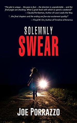 Read Solemnly Swear (Second Edition; Alex Porter Trilogy, Book 1) - Joe Porrazzo | ePub