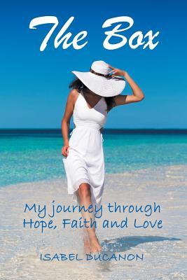 Download The Box: My Journey Through Hope, Faith and Love - Isabel Ducanon | ePub