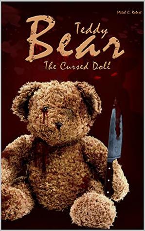 Download Teddy Bear The Cursed Doll: A Horror Short Story Collection (Volume Book 2) - Mitch C. Robert file in PDF