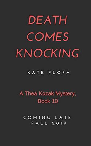 Full Download Death Comes Knocking (The Thea Kozak Mystery Series, Book 10) - Kate Flora file in PDF