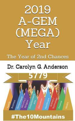 Read Online 2019 A-Gem (Mega) Year: The Year of 2nd Chances - Carolyn G Anderson file in ePub