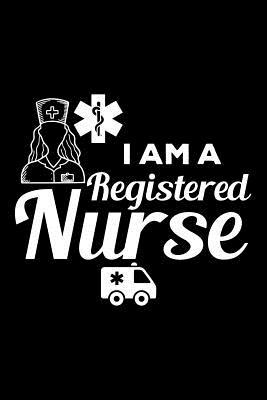 Read Online I Am a Registered Nurse: Blank Lined Journal to Write in - Ruled Writing Notebook -  file in ePub