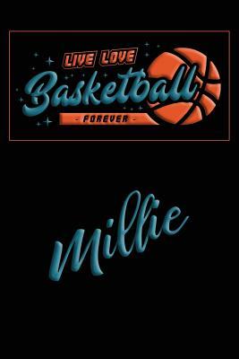 Read Online Live Love Basketball Forever Millie: Lined Journal College Ruled Notebook Composition Book Diary - Mark Baldridge file in PDF