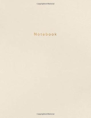 Read Notebook: Beautiful creme white leather style with gold lettering  150 College-ruled lined pages 8.5 x 11 (Leather collection) - Paper Juice file in PDF