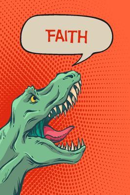 Full Download Faith: Personalized Dino Drawl and Write, Writing Practice Paper for Kids Notebook with Lined Sheets and Space to Doodle for K-5 Students 120 Pages 6x9 -  | PDF