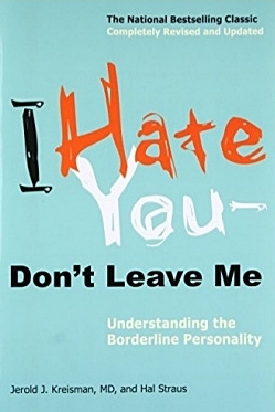 Download I Hate You, Don't Leave Me: Understanding the Borderline Personality - Jerold J. Kreisman file in PDF