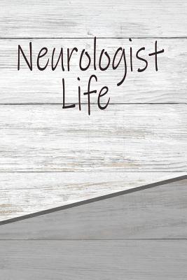 Full Download Neurologist Life: Personalized Weekly Action Planner, Featuring 120 Pages 6x9 -  file in PDF