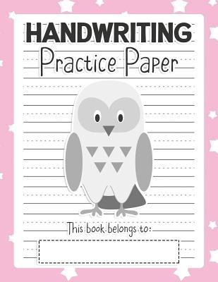 Download Handwriting Practice Paper: Notebook - Blank Writing Sheets Pre-K Kindergarten Preschool & Up - Snowy Owl Pink - Dorothy Jenkinsen file in ePub