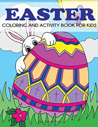 Full Download Easter Coloring and Activity Book for Kids: Fun Easter Activities for Kids! - Blue Wave Press | ePub