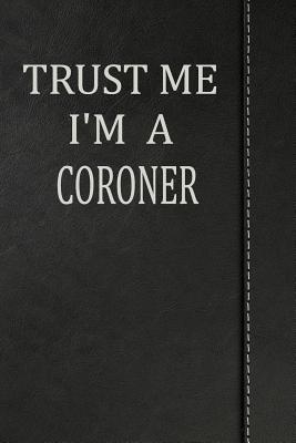 Read Trust Me I'm a Coroner: Draw and Write Doodle Journal Notebook 120 Pages 6x9 -  file in PDF